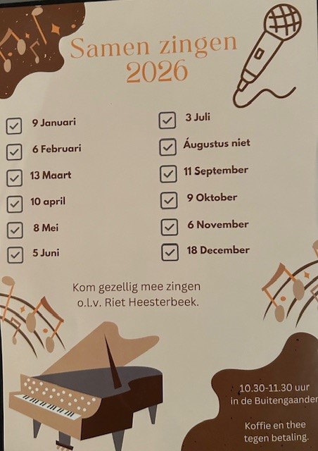 Samen zingen 2026 op 9 januari, 6 februari, 13 maart, 10 april, 8 mei, 5 juni, 3 juli, augustus niet, 11 september, 9 oktober, 6 november, 18 december. Kom gezellig mee zingen o.l.v Riet Heesterbeek.